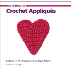 how to make 100 crochet appliques patterns for fun flora fauna and icon pa