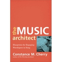 music architect blueprints for engaging worshipers in song