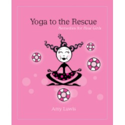 yoga to the rescue remedies for real girls