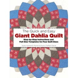 quick and easy giant dahlia quilt step by step instructions and full size t