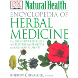 encyclopedia of herbal medicine the definitive home reference guide to 550