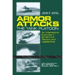 armor attacks the tank platoon an interactive exercise in small unit tactic