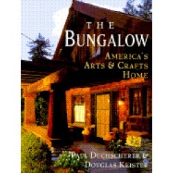 bungalow americas arts and crafts home