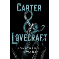 carter and lovecraft a novel