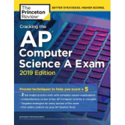 cracking the ap computer science a exam 2019 edition practice tests and pro