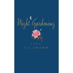 night gardening a novel