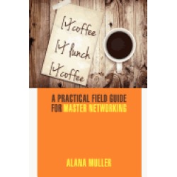 coffee lunch coffee a practical field guide for master networking