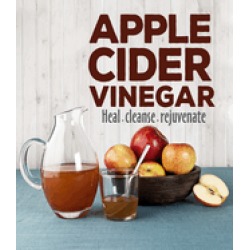 apple cider vinegar heal cleanse rejuvenate