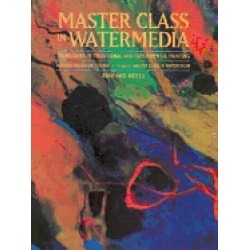 master class in watermedia techniques in traditional and experimental paint