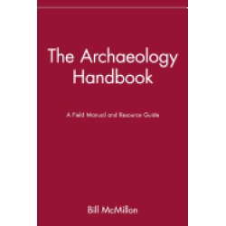 archaeology handbook a field manual and resource guide