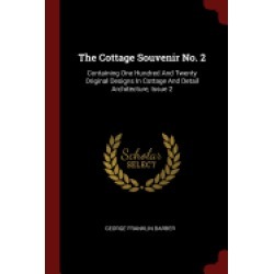 cottage souvenir no 2 containing one hundred and twenty original designs in