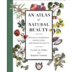 atlas of natural beauty botanical ingredients for retaining and enhancing b