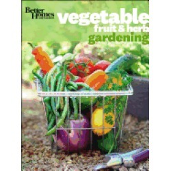 better homes and gardens vegetable fruit and herb gardening