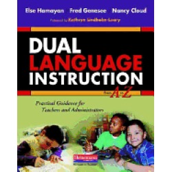 dual language instruction from a to z practical guidance for teachers and a