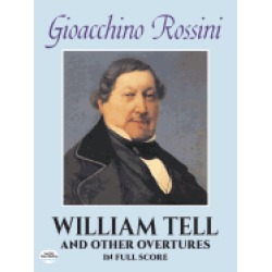 william tell and other overtures in full score