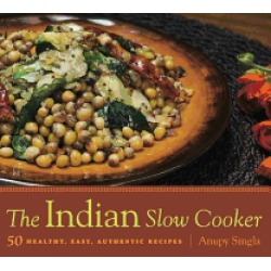 indian slow cooker 50 healthy easy authentic recipes