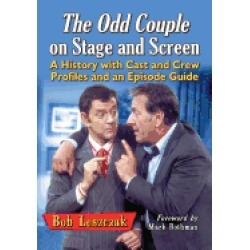 odd couple on stage and screen a history with cast and crew profiles and an