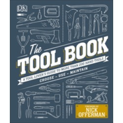 tool book a tool lovers guide to over 200 hand tools