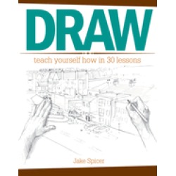draw teach yourself how in 30 lessons