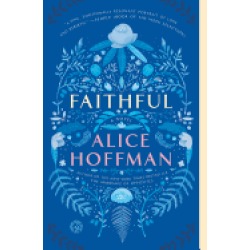 faithful a novel
