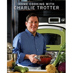 home cooking with charlie trotter