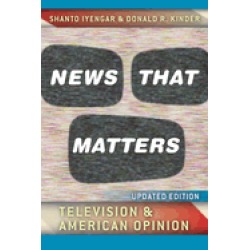 news that matters television and american opinion updated edition