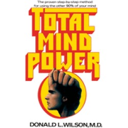 total mind power how to use the other 90 of your mind