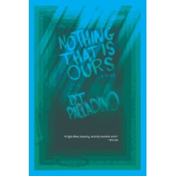nothing that is ours a novel found on Bargain Bro from Alibris for USD $6.84