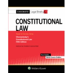 casenote legal briefs for constitutional law keyed to chemerinsky