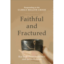 faithful and fractured responding to the clergy health crisis