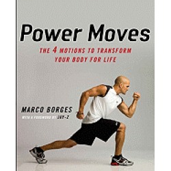 power moves the four motions to transform your body for life