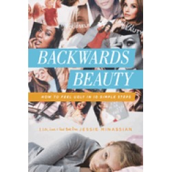 backwards beauty how to feel ugly in 10 simple steps