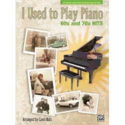 i used to play piano 60s and 70s hits an innovative approach for adults ret