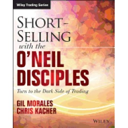short selling with the oneil disciples turn to the dark side of trading