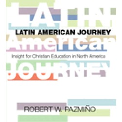 latin american journey insights for christian education in north america