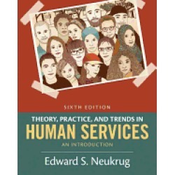 theory practice and trends in human services an introduction