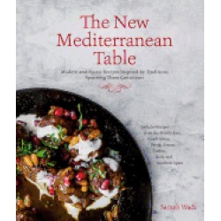 new mediterranean table modern and rustic recipes inspired by traditions sp