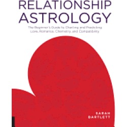 relationship astrology the beginners guide to charting and predicting love