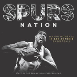spurs nation major moments in san antonio basketball