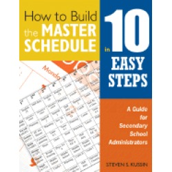how to build the master schedule in 10 easy steps a guide for secondary sch