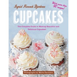 cupcakes the complete guide to making beautiful and delicious cupcakes
