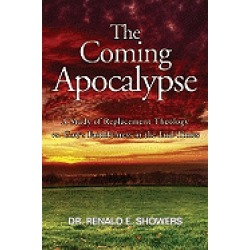 coming apocalypse a study of replacement theology vs gods faithfulness in t