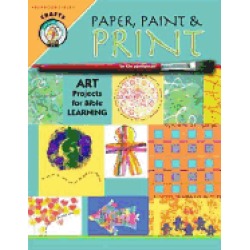 paper paint and print 29 art projects for bible learning
