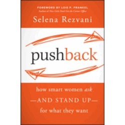pushback how smart women ask and stand up for what they want