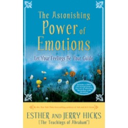 astonishing power of emotions let your feelings be your guide