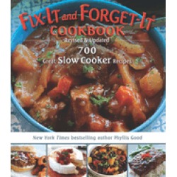 fix it and forget it cookbook revised and updated 700 great slow cooker rec