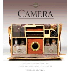 camera a history of photography from daguerreotype to digital