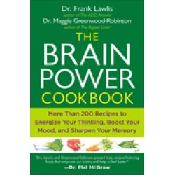brain power cookbook more than 200 recipes to energize your thinking boost