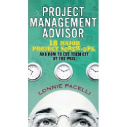 project management advisor 18 major project screw ups and how to cut them o