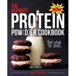 ultimate protein powder cookbook think outside the shake